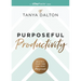 Purposeful Productivity: Multiply Your Time and Your Happiness