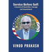 Service Before Self: A Journey of Conviction, Courage and Commitment