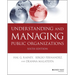 Understanding and Managing Public Organizations
