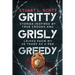 Gritty, Grisly and Greedy: Crimes and Characters Inspired by 20 Years as a Fed