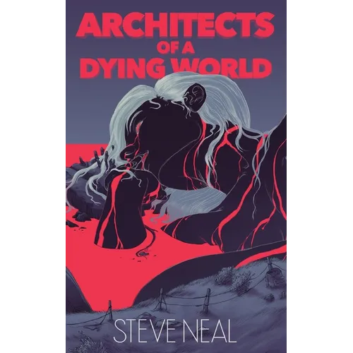 Architects of a Dying World