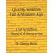 Quality Wisdom For A Modern Age: The Wisdom Book Of Proverbs