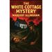 The White Cottage Mystery: A Positronic Book