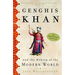 Genghis Khan and the Making of the Modern World