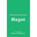 Celebrating the Name Megan