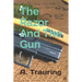 The Razor And The Gun: An Amy and Paul Saga