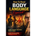 How To Read Body Language Exposed!: Get Over 33 Secrets On How To Read Body Language Now!