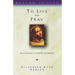 To Live Is to Pray: Introduction to Carmelite Spirituality