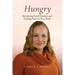 Hungry: Reclaiming Food Freedom and Finding Peace in Your Body