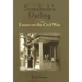 Somebody's Darling: Essays on the Civil War