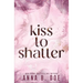 Kiss To Shatter: Special Edition