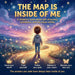 The Map is Inside of Me