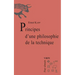 Principes d'Une Philosophie de la Technique