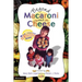 Beyond Macaroni and Cheese