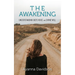 The AWAKENING: Understanding God's voice and divine will