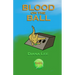 Blood on the Ball