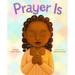 Prayer Is