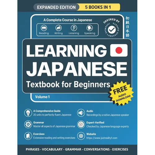 Learning Japanese Textbook for Beginners: 5 Books in 1: History, Culture, Grammar, Vocabulary, Phrases and Exercises - Learn Japanese for Adult Beginn