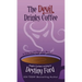 The Devil Drinks Coffee