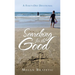 Searching for the Good: A Forty-Day Devotional