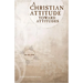 A Christian Attitude Toward Attitudes