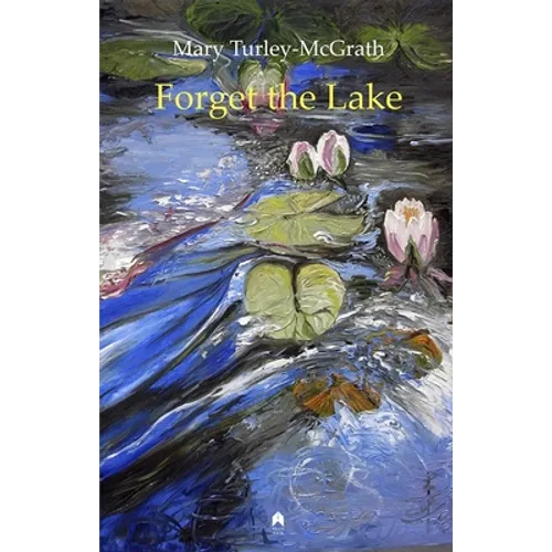 Forget the Lake