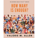 How Many is Enough?: The Defining Issue of The 21st Century