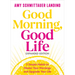 Good Morning, Good Life Expanded Edition: 5 Simple Habits to Master Your Mornings and Upgrade Your Life