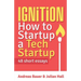 Ignition: How to Startup a Tech Startup