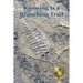 Knowing Is a Branching Trail