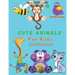 Cute Animals For Kids Coloring Book: Animals Coloring book For Kids (100 Pages)