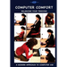 Computer Comfort: Balancing your tensions - A modern approach to computer use