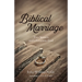 Biblical Marriage: Two Sinners and a Gracious God