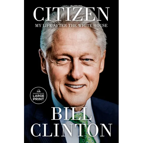 Citizen: My Life After the White House