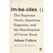 Imbeciles: The Supreme Court, American Eugenics, and the Sterilization of Carrie Buck