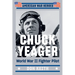 Chuck Yeager: World War II Fighter Pilot