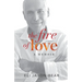 The Fire of Love: a memoir