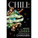 Chill: The Wine Lover's Guide to Understanding Cannabis