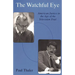 Watchful Eye: American Justice in the Age of the Television Trial