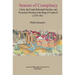 Season of Conspiracy: Calvin, the French Reformed Churches, and Protestant Plotting in the Reign of Francis II (1559-60), Transactions, American Philo