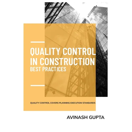Quality Control in Construction Best Practic