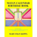 Mayan Calendar Birthday Book