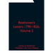 Beethoven's Letters 1790-1826, Volume 2
