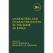 Characters and Characterization in the Book of Kings