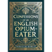 Confessions of an English Opium-Eater (Collector's Edition) (Laminated Hardback with Jacket)