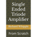 Single Ended Triode Amplifier: From Scratch
