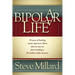 A Bipolar Life: 50 Years of Battling Manic-Depressive Illness Did Not Stop Me from Building a 60 Million Dollar Business