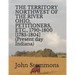 THE TERRITORY NORTHWEST OF THE RIVER OHIO, PETITIONERS, ETC., 1790-1800 [1785-1804] (Present day Indiana)
