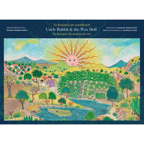 Uncle Rabbit and the Wax Doll: English/Español/Nahuatl Edition