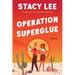 Operation Superglue